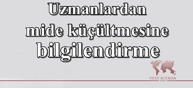 Uzmanlardan-mide-kucultmesine-iliskin-bilgilendirme