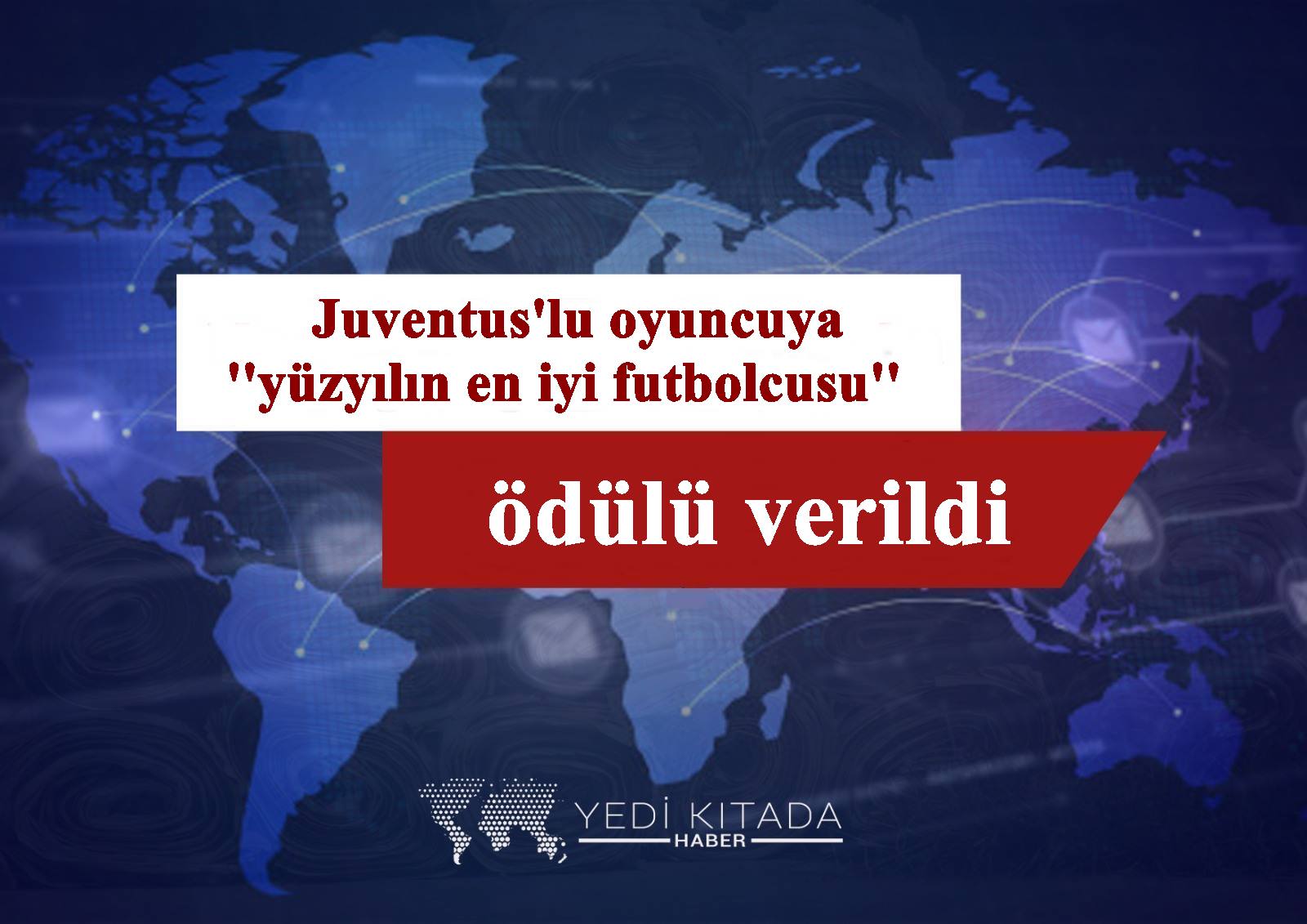 Juventuslu-oyuncuya-yuzyilin-en-iyi-futbolcusu-odulu-verildi
