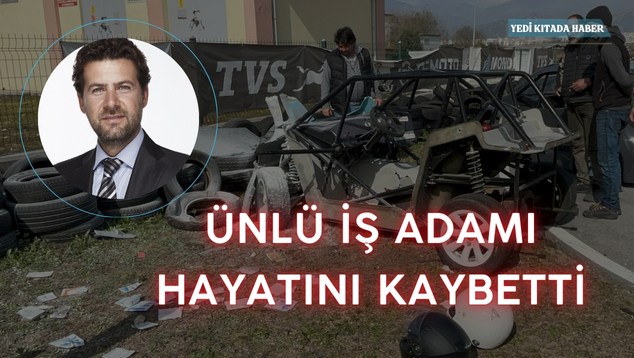 Ünlü İş Adamı Hayatını Kaybetti!