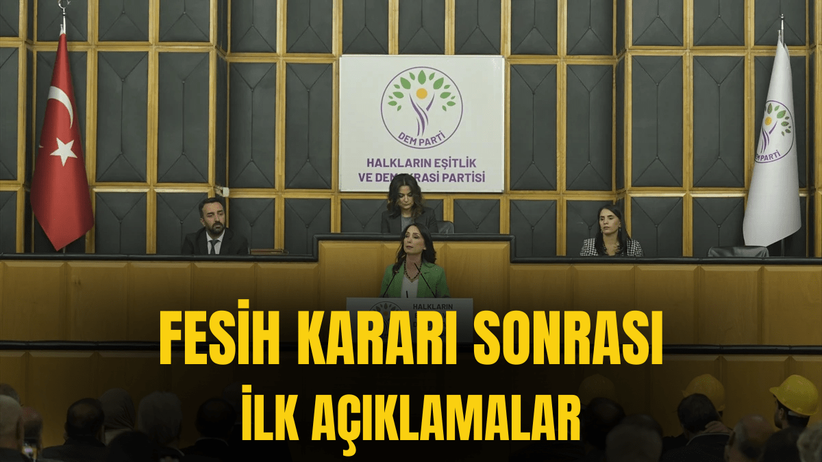 FESİH KARARI SONRASI İLK AÇIKLAMALAR
