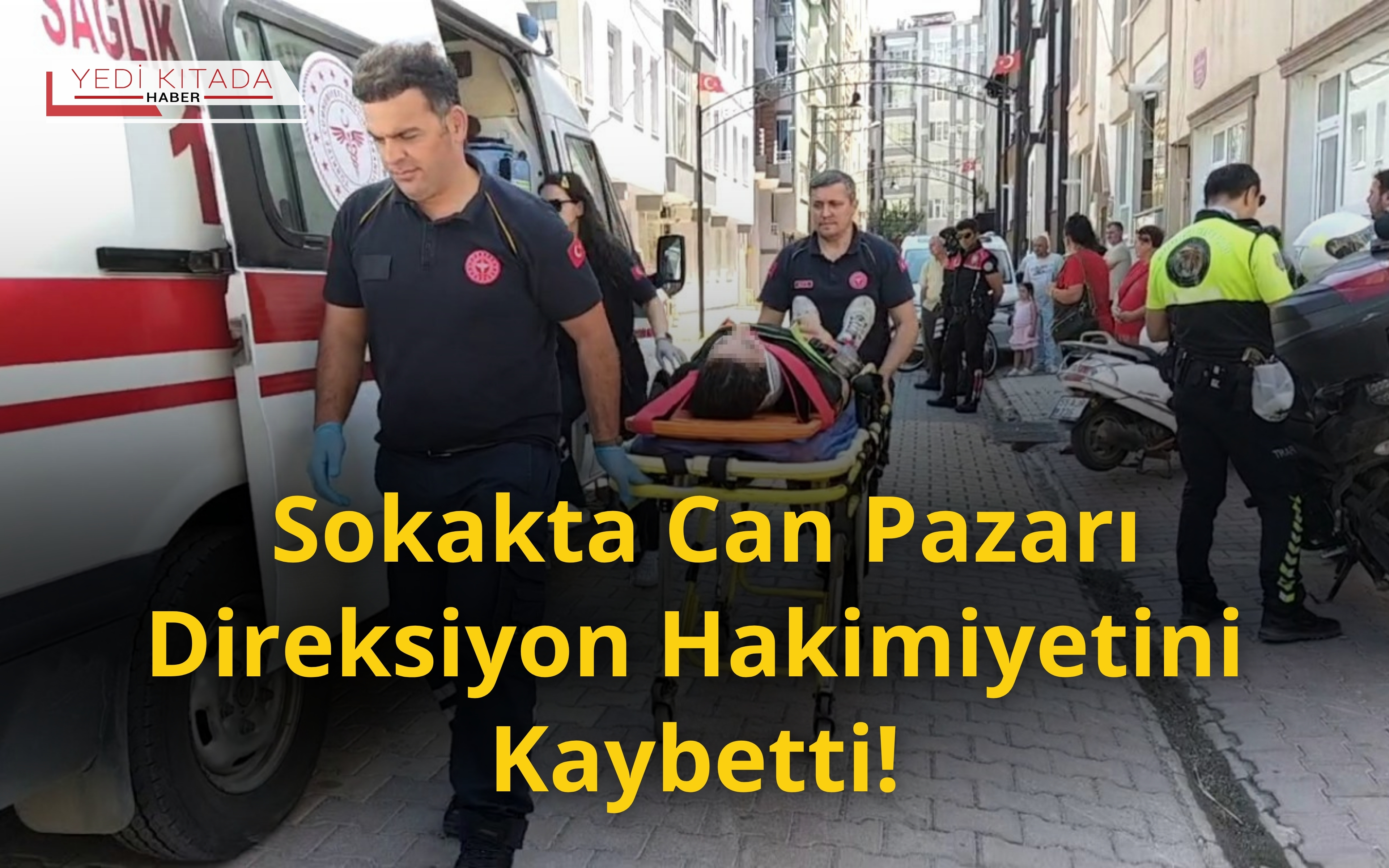 Sokakta Can Pazarı: Direksiyon Hakimiyetini Kaybetti!