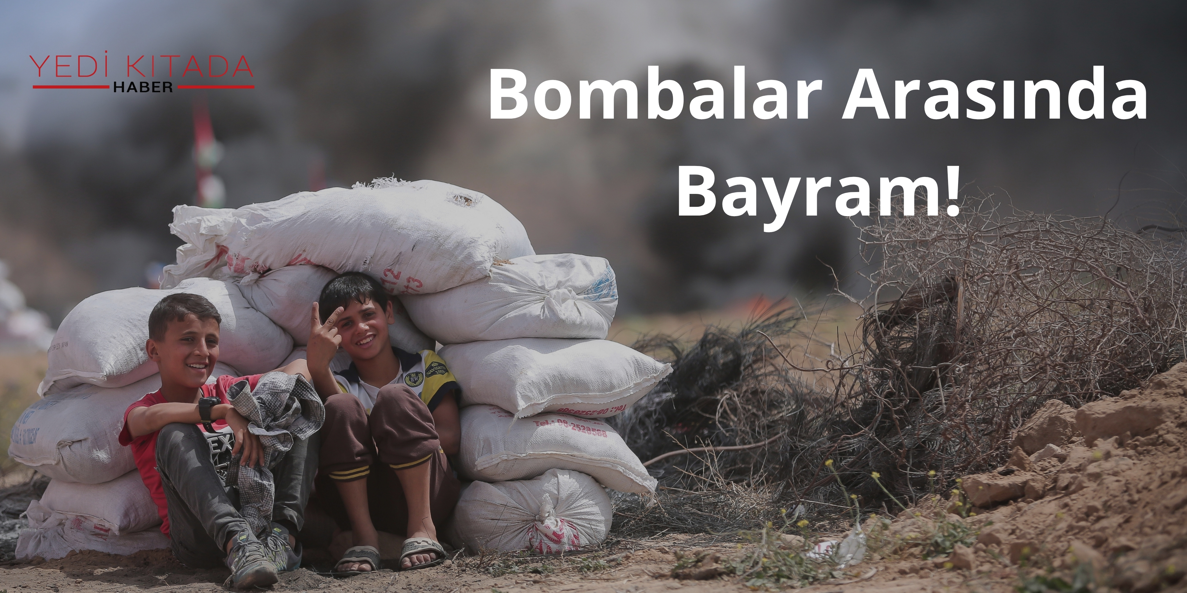 Bombalar Arasında Bayram!
