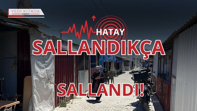 Hatay Sallandıkça Sallandı!