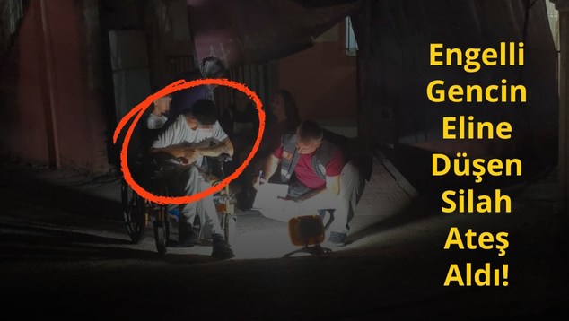 Engelli Gencin Eline Düşen Silah Ateş Aldı!