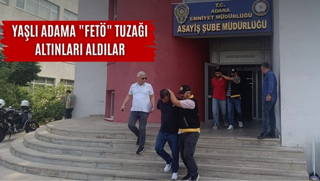 Yaşlı Adama “FETÖ” Tuzağı: Altınları Aldılar