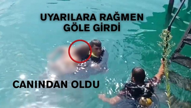 “Uyarılara Rağmen Göle Girdi, Canından Oldu”