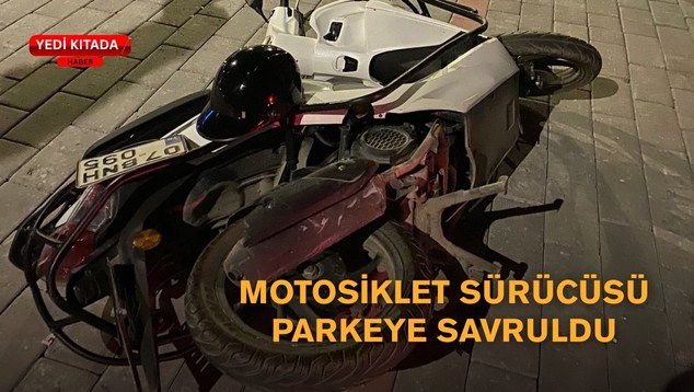 Motosiklet Sürücüsü Parkeye Savruldu