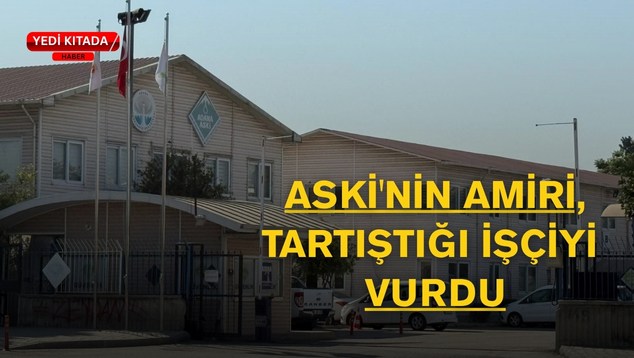 ASKİ’nin amiri, tartıştığı işçiyi tabancayla vurdu