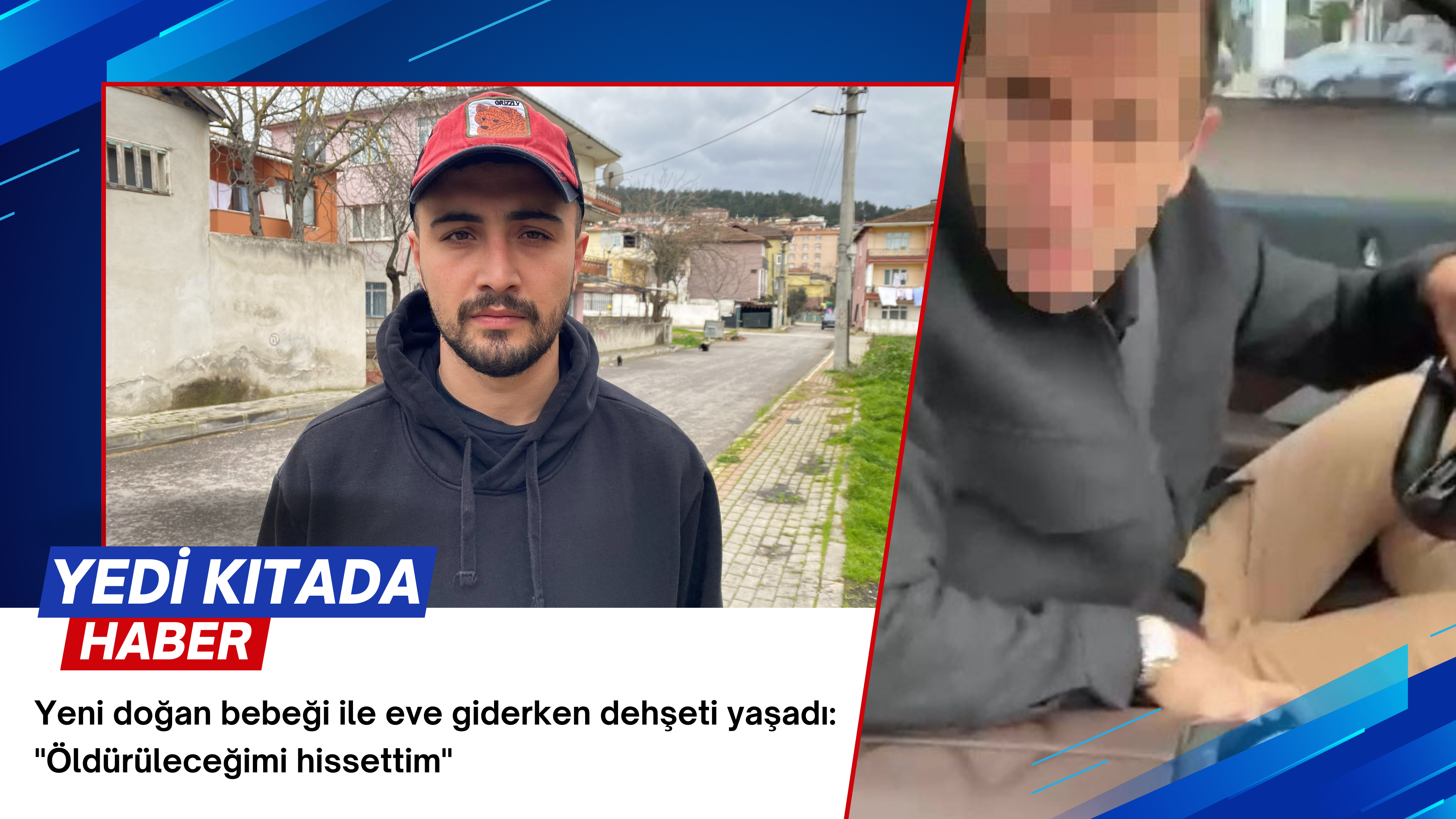Yeni doğan bebeği ile eve giderken dehşeti yaşadı: “Öldürüleceğimi hissettim”