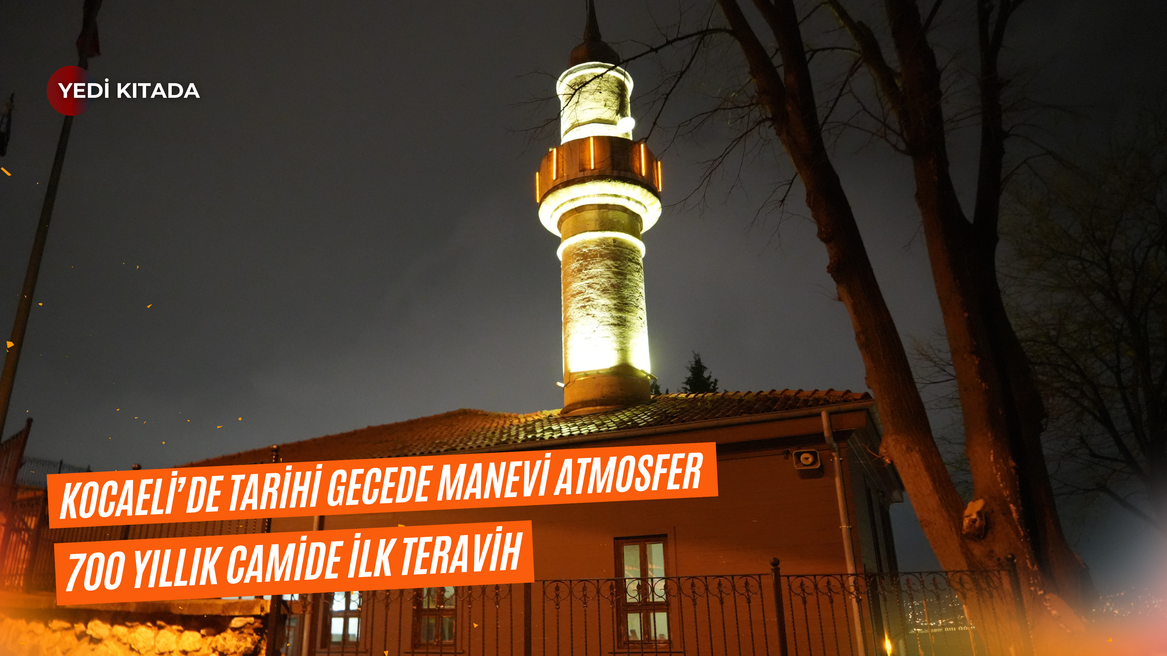 Orhan Gazi’nin Emaneti Camide İlk Teravih Namazı Kılındı