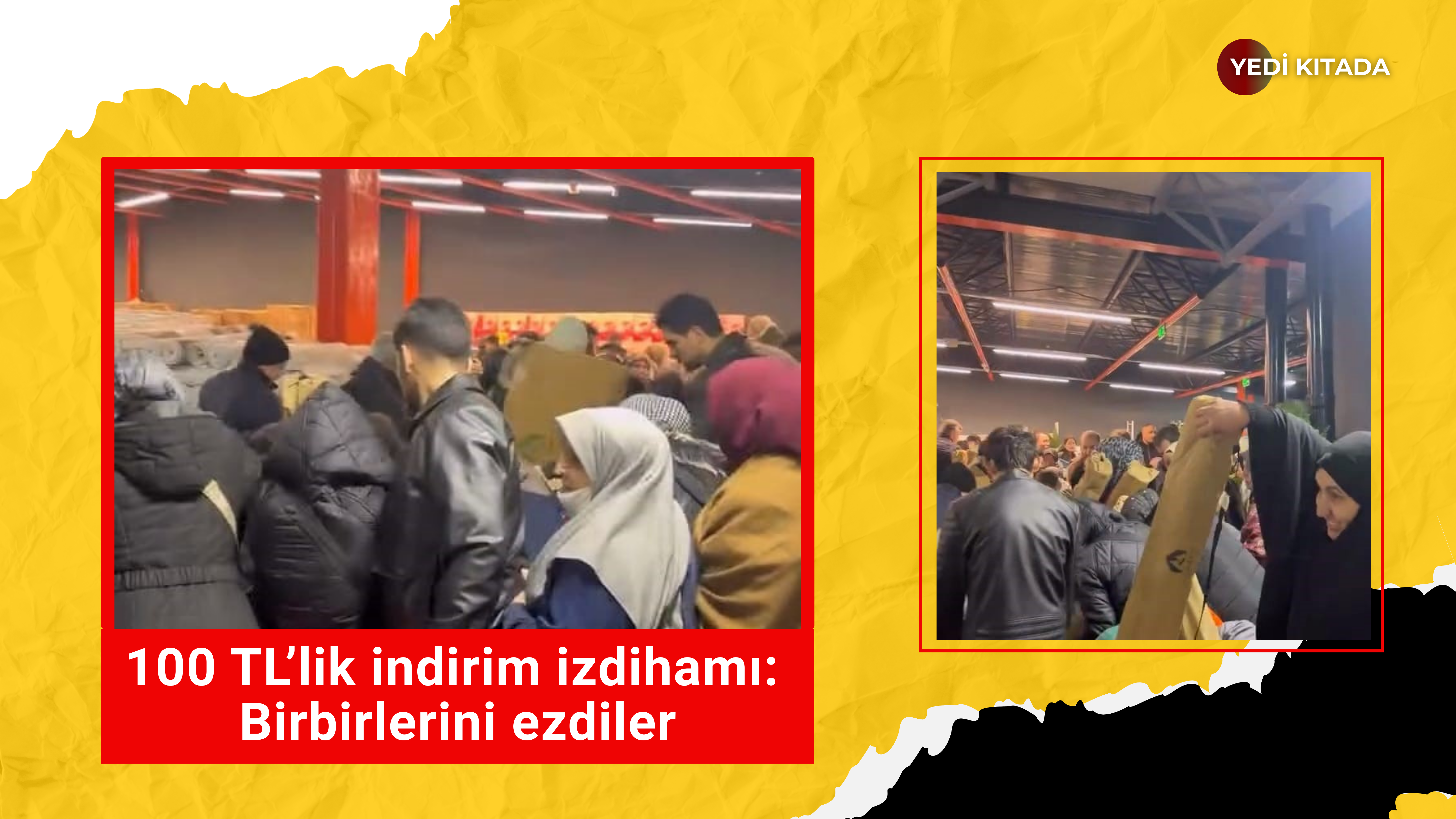 100 TL’lik indirim izdihamı: Birbirlerini ezdiler
