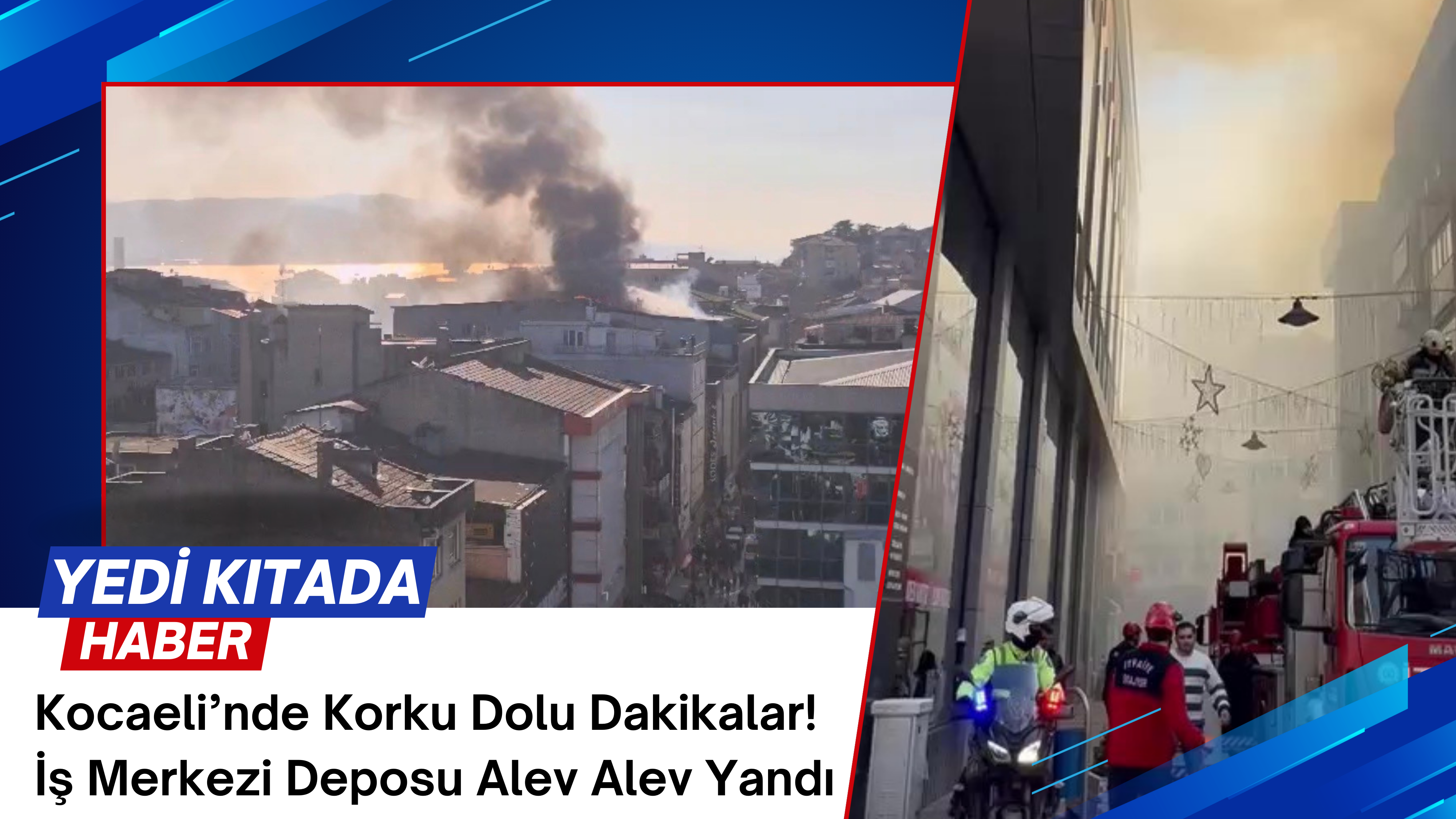 Kocaeli’nde Korku Dolu Dakikalar! İş Merkezi Deposu Alev Alev Yandı