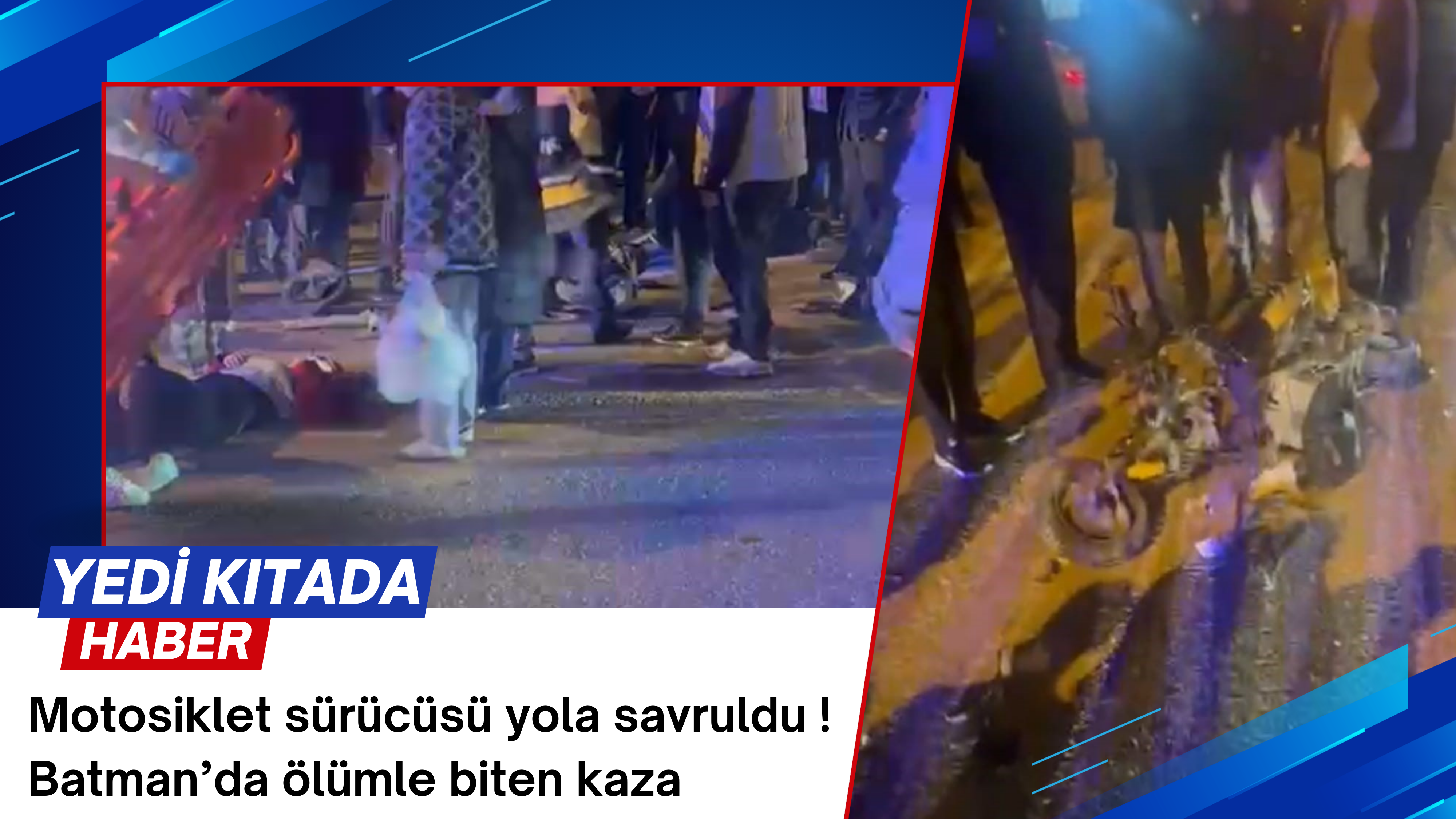 Batman’da feci kaza motosiklet sürücüsü hayatını kaybetti
