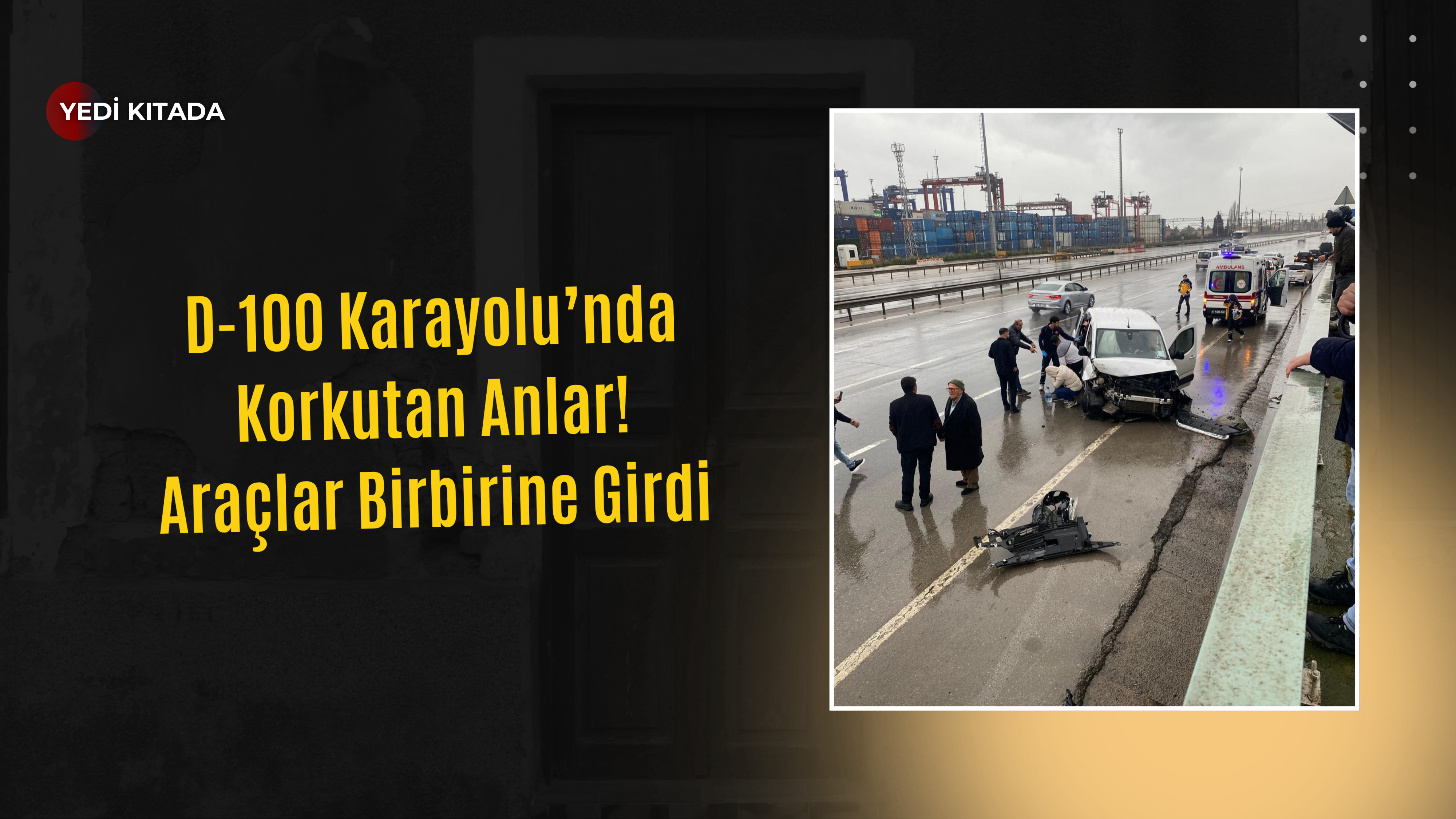 Kocaeli’de D-100’de Zincirleme Kaza!