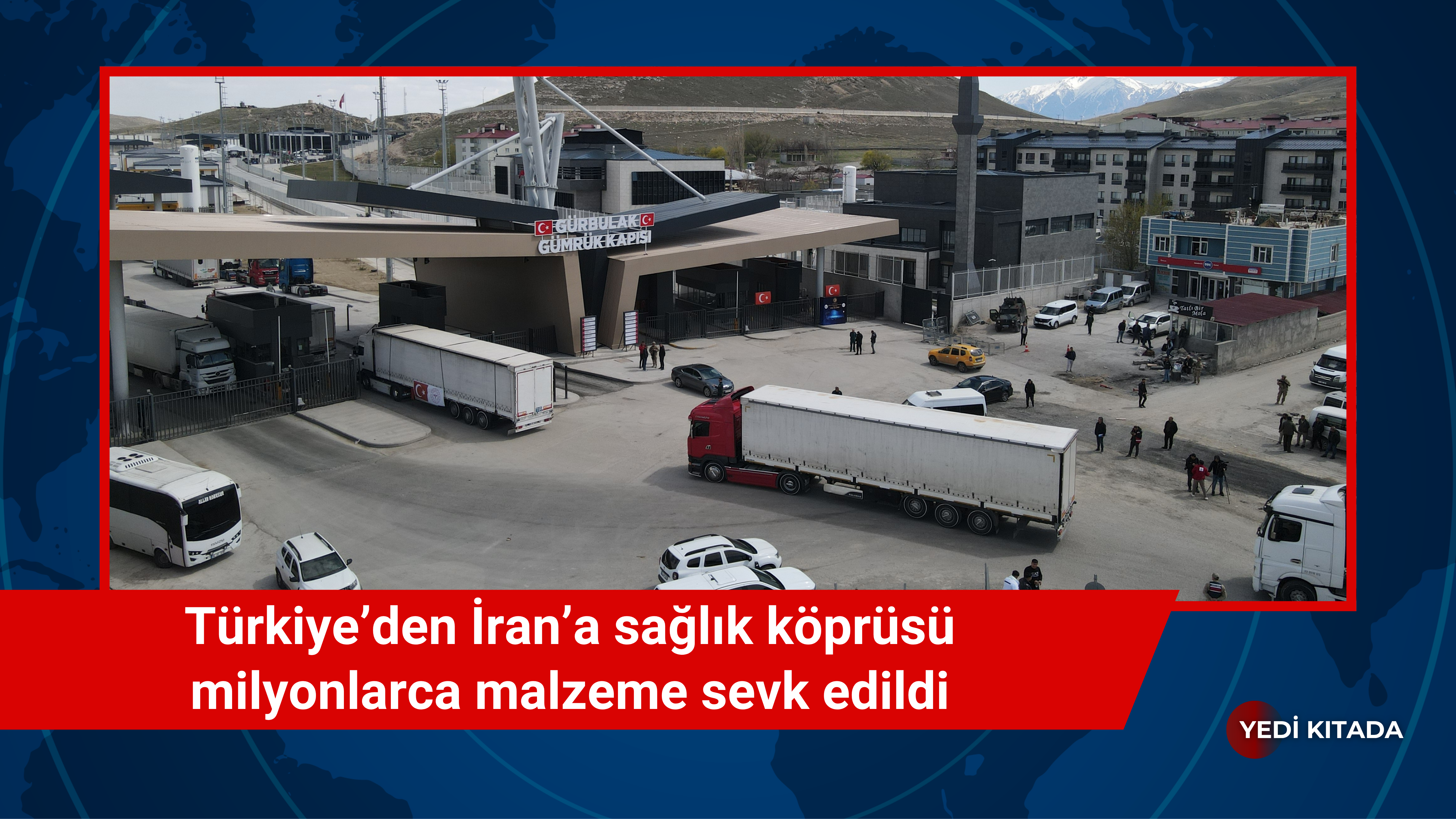 Türkiye’den İran’a dev sağlık yardımı 6 tır dolusu kritik malzeme yola çıktı