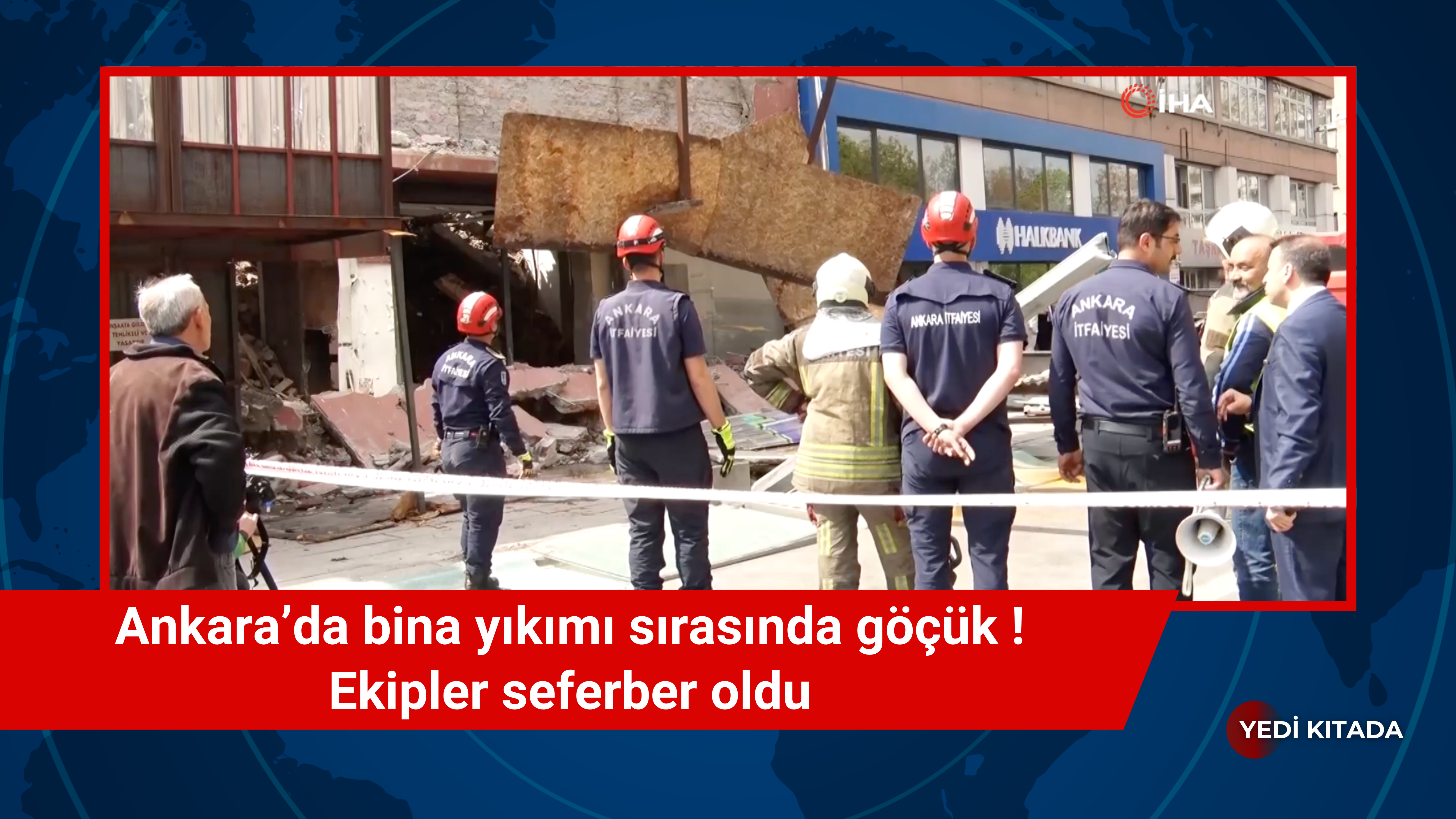 Ankara’da korkutan göçük, yıkım sırasında bariyer devrildi 3 yaralı