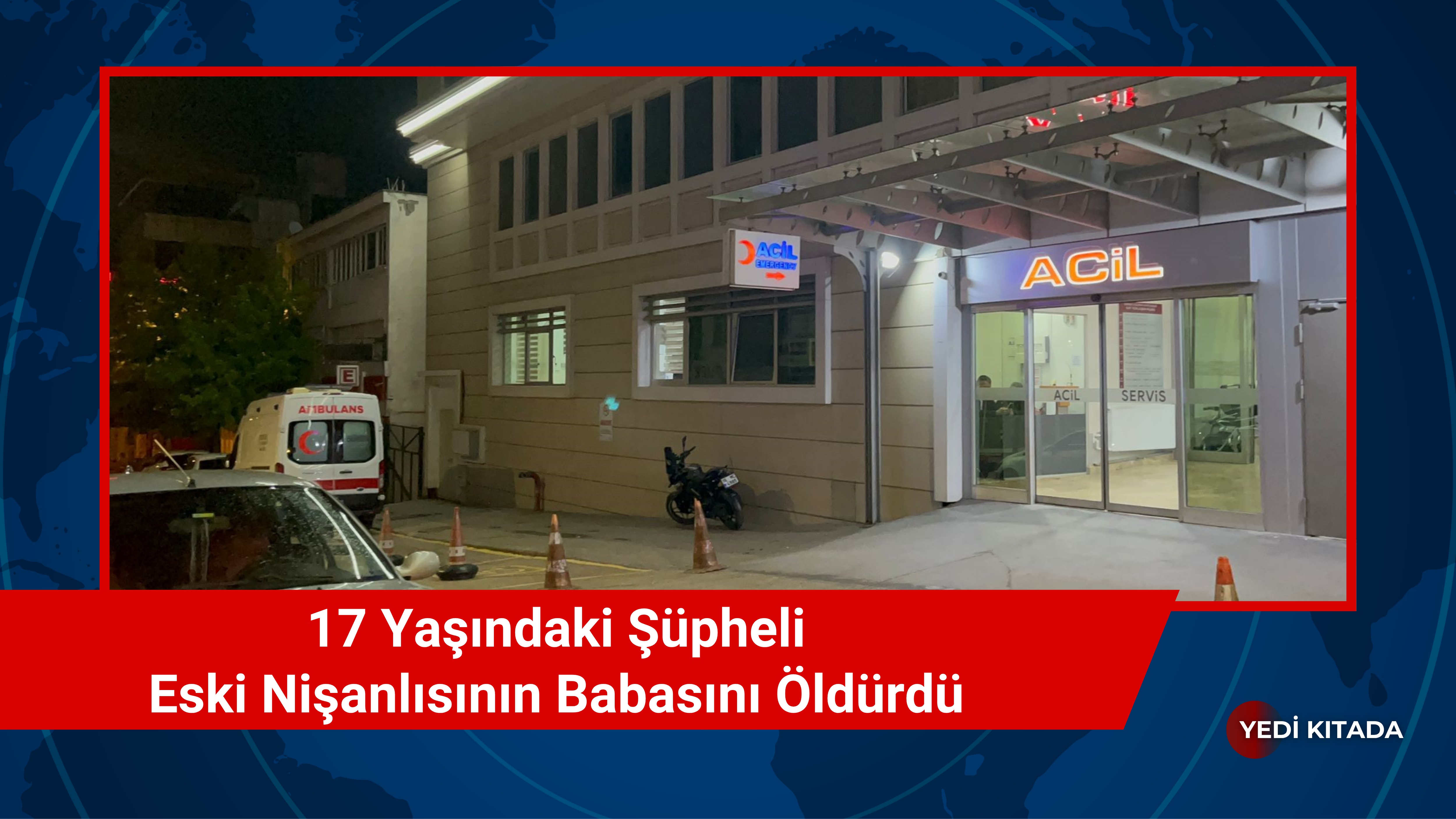 Bursa’da Dehşet: 17 Yaşındaki Genç, Eski Nişanlısının Babasını Öldürdü