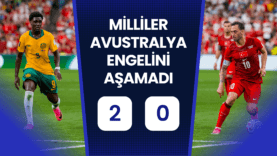 Milliler Avustralya Engelini Aşamadı