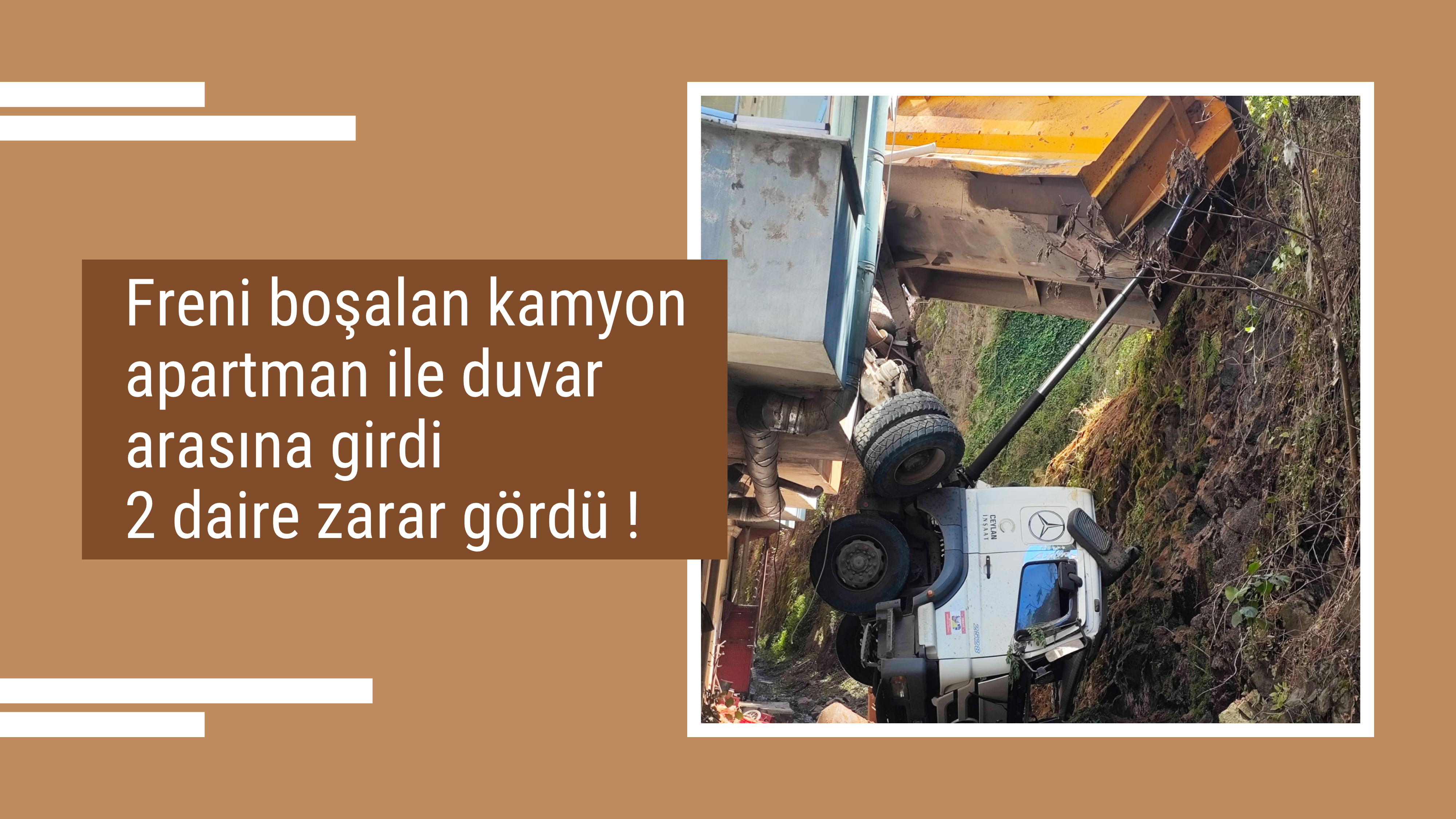 Freni boşalan kamyon apartman ile duvar arasına girdi: 2 daire zarar gördü