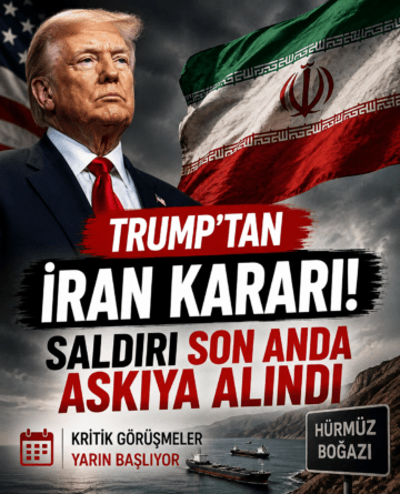 Trump’tan İran Kararı! Saldırı Son Anda Askıya Alındı