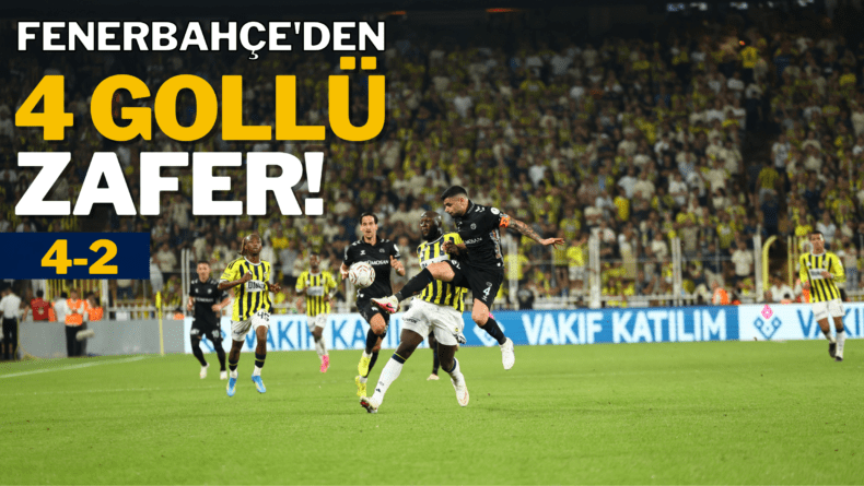 Kadıköy’de gol şov! Fenerbahçe kazandı