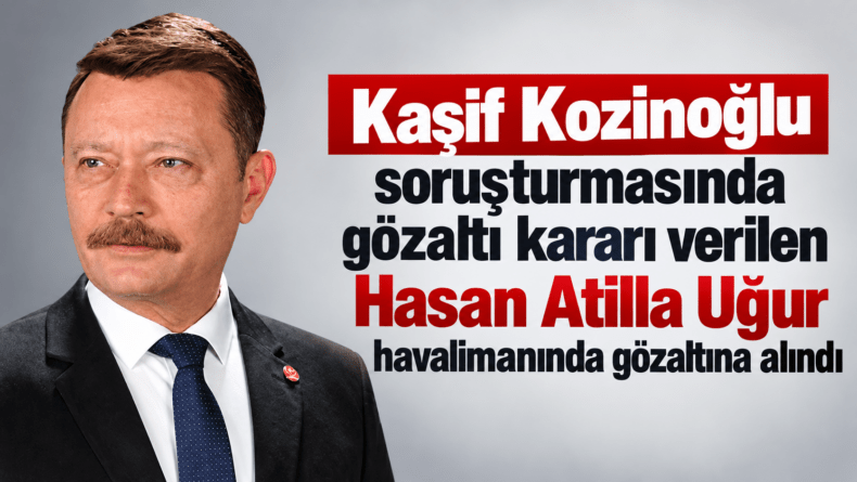 Kaşif Kozinoğlu dosyasında dikkat çeken gelişme!