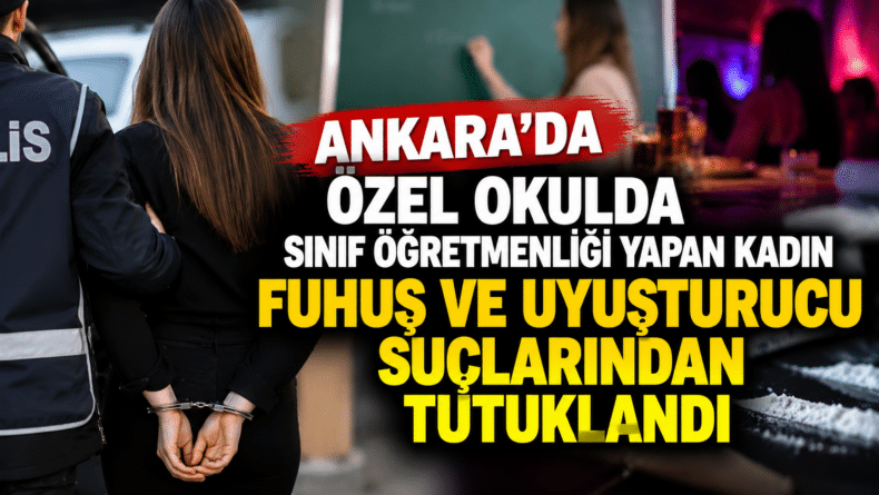Fuhuş ve Uyuşturucu Soruşturmasında Öğretmen İddiası!