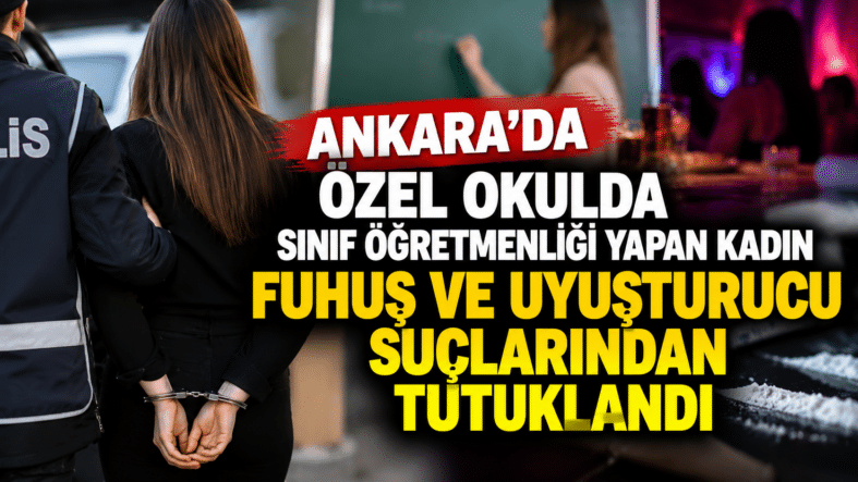 Ankara’da Şok Tutuklama Haberi