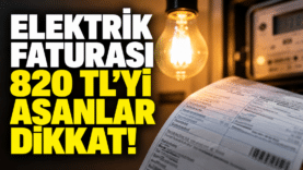 Elektrik Faturasında 820 TL Uyarısı