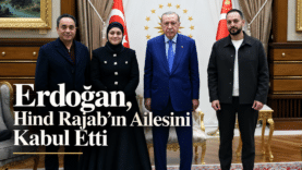 Erdoğan, Hind Rajab’ın Ailesini Kabul Etti