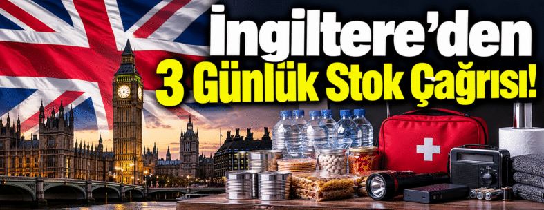 İngiltere’den 3 Günlük Stok Çağrısı