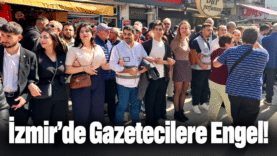 İzmir’de Gazeteciler İçin İnsan Bariyeri