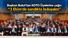 KOTO Üyelerine Sandık Çağrısı