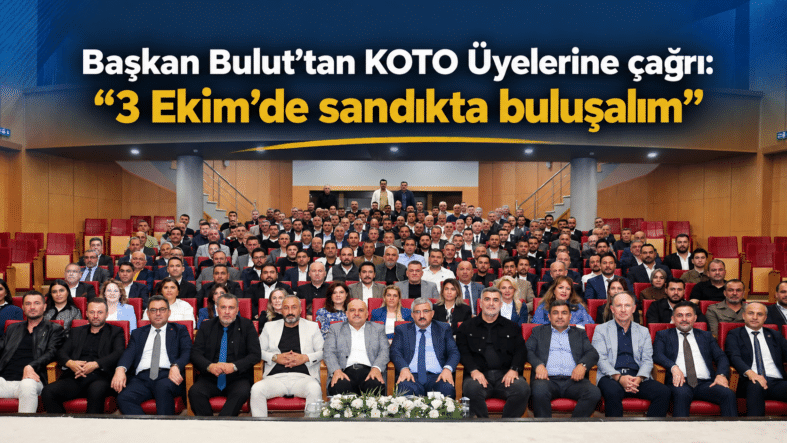 KOTO Üyelerine Sandık Çağrısı