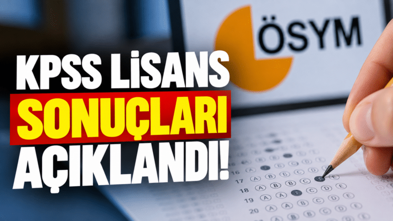KPSS Lisans Sonuçları Açıklandı!