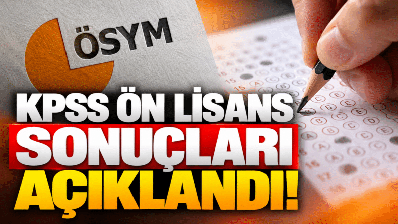 KPSS Ön Lisans Sonuçları Açıklandı!