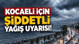 Kocaeli İçin Şiddetli Yağış Uyarısı