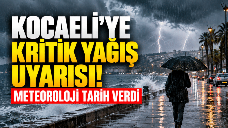 Kocaeli’de Kritik Yağış Uyarısı