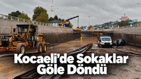 Kocaeli’de Sokaklar Göle Döndü