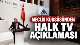 Meclis Kürsüsünden Halk TV Açıklaması