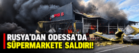 Odesa’da Süpermarket Saldırısı Sonrası