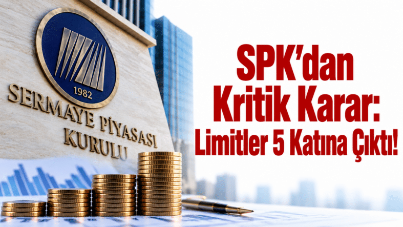 SPK’dan Kritik Limit Kararı
