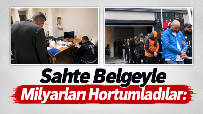 Sahte Belgeyle Milyarları Hortumladılar
