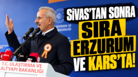 Sivas’tan Sonra Erzurum ve Kars’ta
