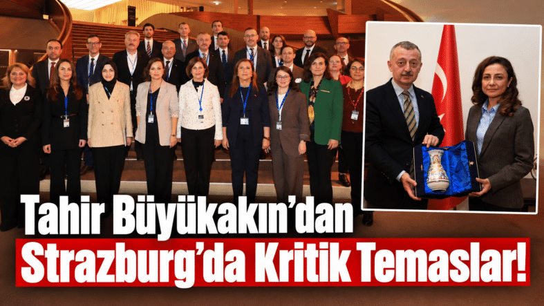 Strazburg’da Kritik Temaslar!