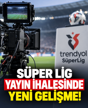 Süper Lig Yayın İhalesinde Yeni Gelişme!