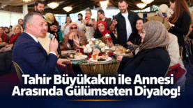 Tahir Büyükakın ve Annesinin Gülümseten Sohbeti